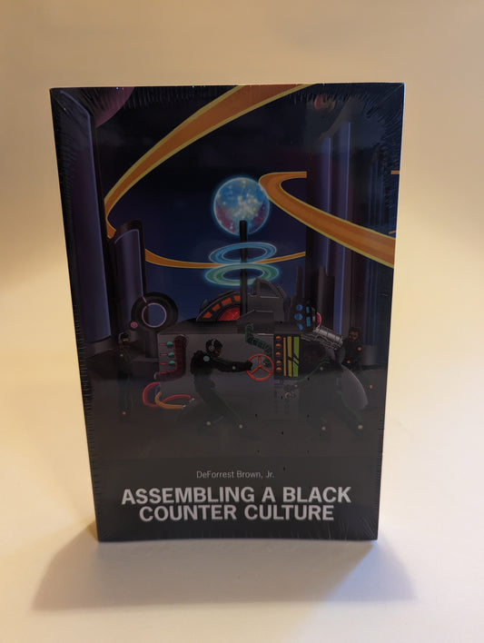 Assembling a Black Counter Culture [DeForrest Brown, Jr.]