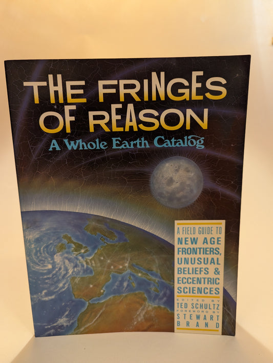 The Fringes of Reason - A Whole Earth Catalog