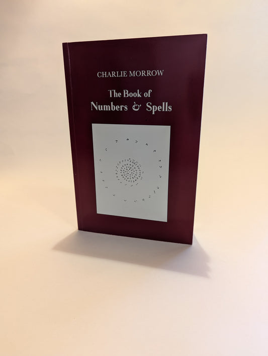 The Book of Numbers & Spells [Charlie Morrow]