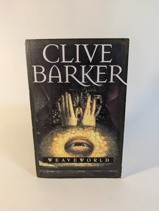 Weaveworld [Clive Barker]