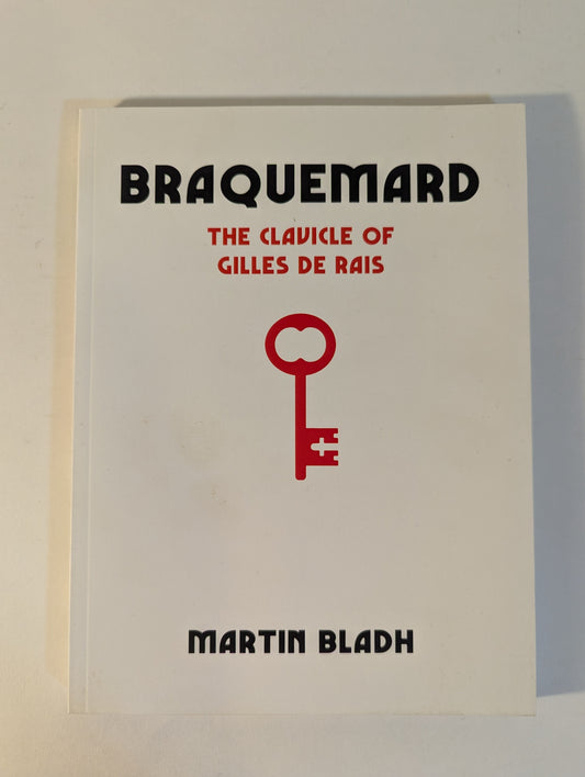 Braquemard the Clavicle of Gilles De Rais [Martin Bladh]