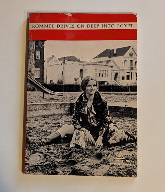 Rommel Drives on Deep into Egypt [Richard Brautigan]
