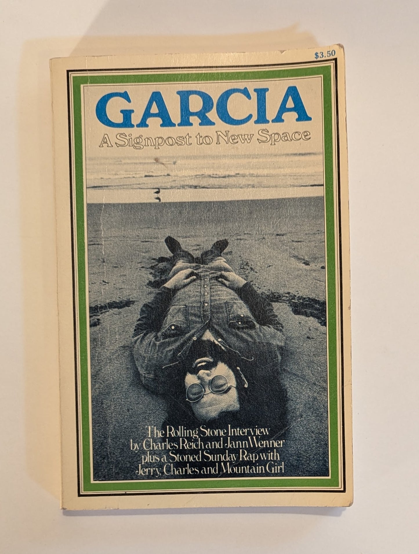 Garcia: A Signpost To New Space [Charles Reich and Jann Wenner]