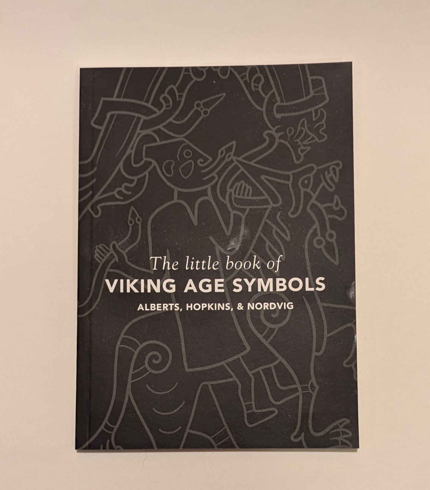 The Little Book of Viking Age Symbols [Alberts, Hopkins and Nordvig]