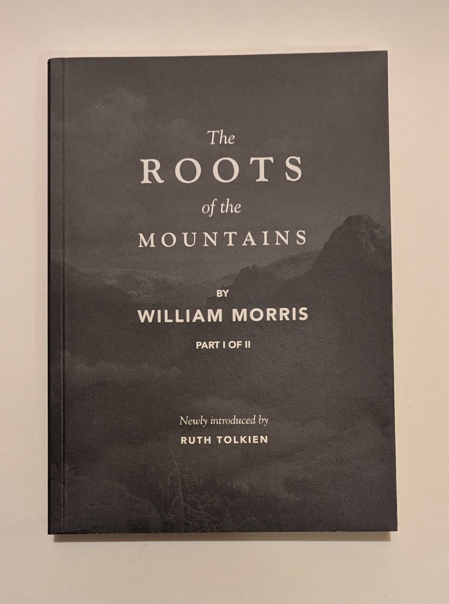 The Roots of the Mountains Part 1 [William Morris]