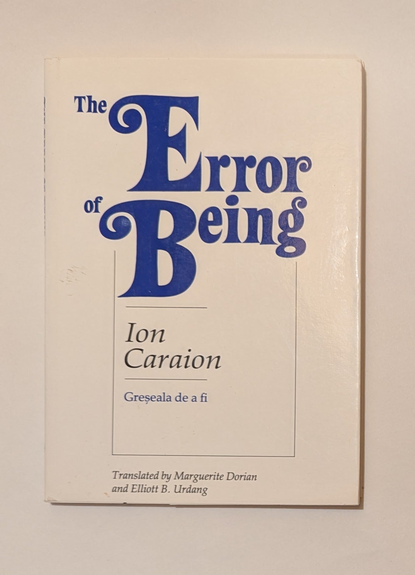 The Error of Being [Ion Caraion]