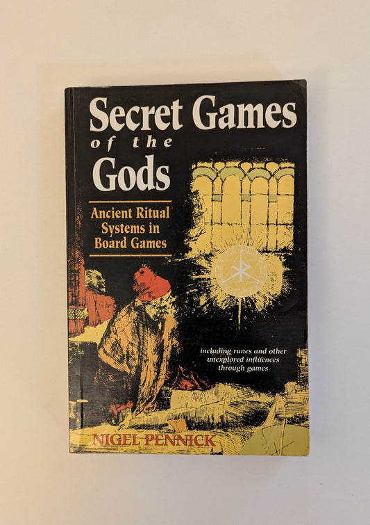 Secret Games of the Gods [Nigel Pennick]