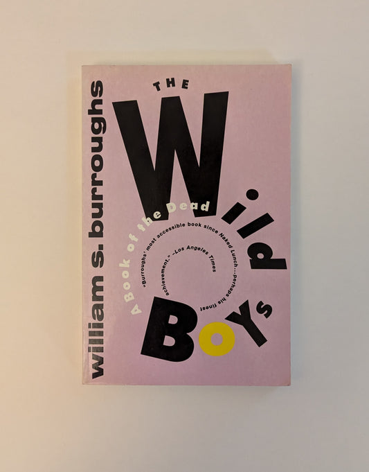 The Wild Boys [William S. Burroughs]