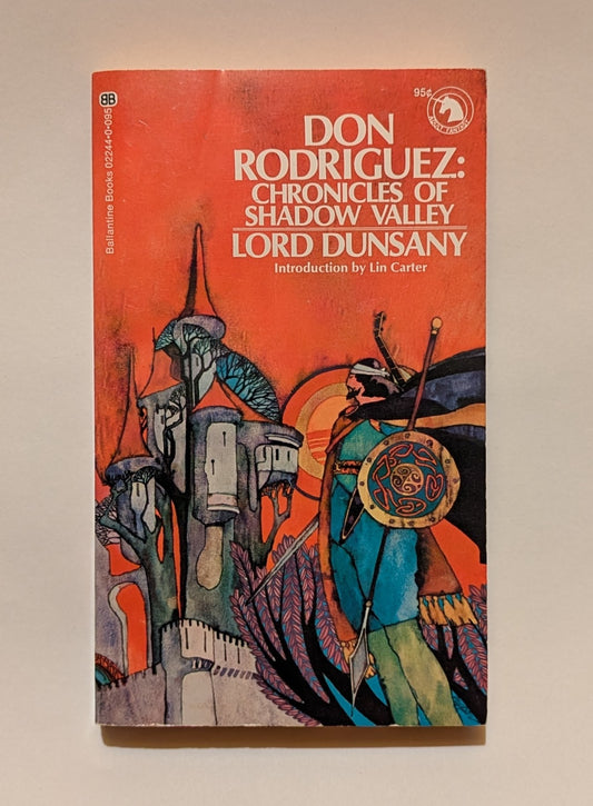 Don Rodriguez: Chronicles of Shadow Valley [Lord Dunsany]