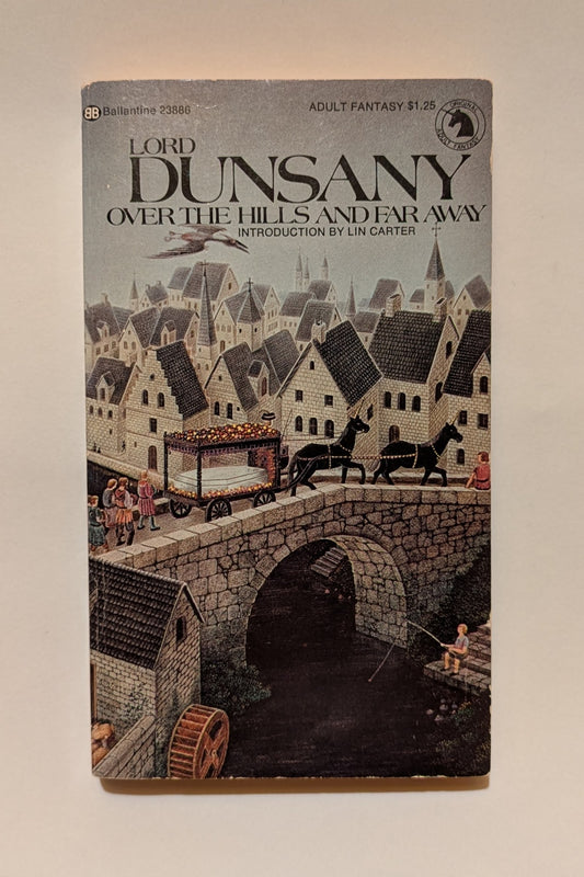 Over the Hills and Far Away [Lord Dunsany]