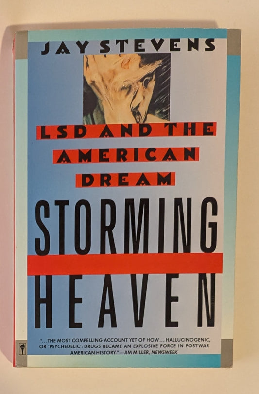 Storming Heaven LSD and the American Dream [Jay Stevens]