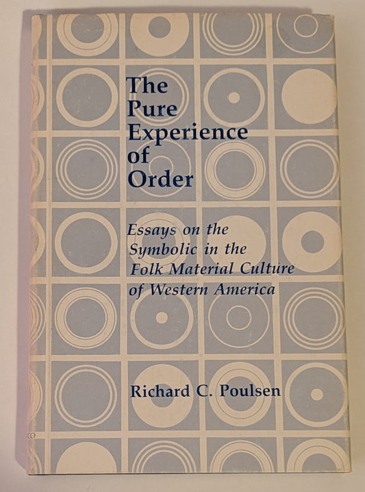 The Pure Experience of Order [Richard C. Poulsen]