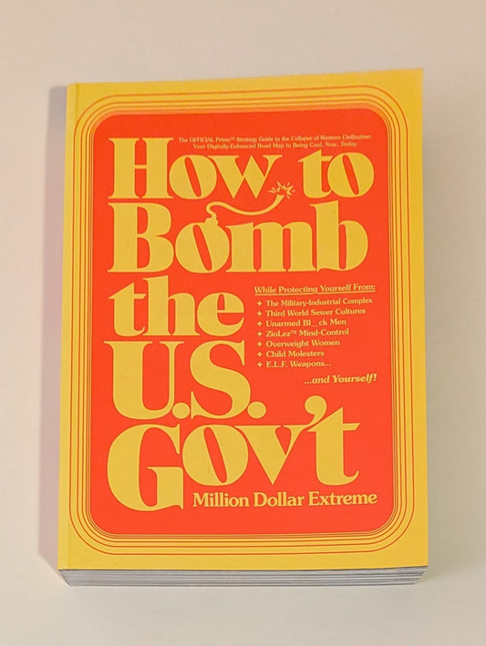 How to Bomb the US Gov't [Million Dollar Extreme]