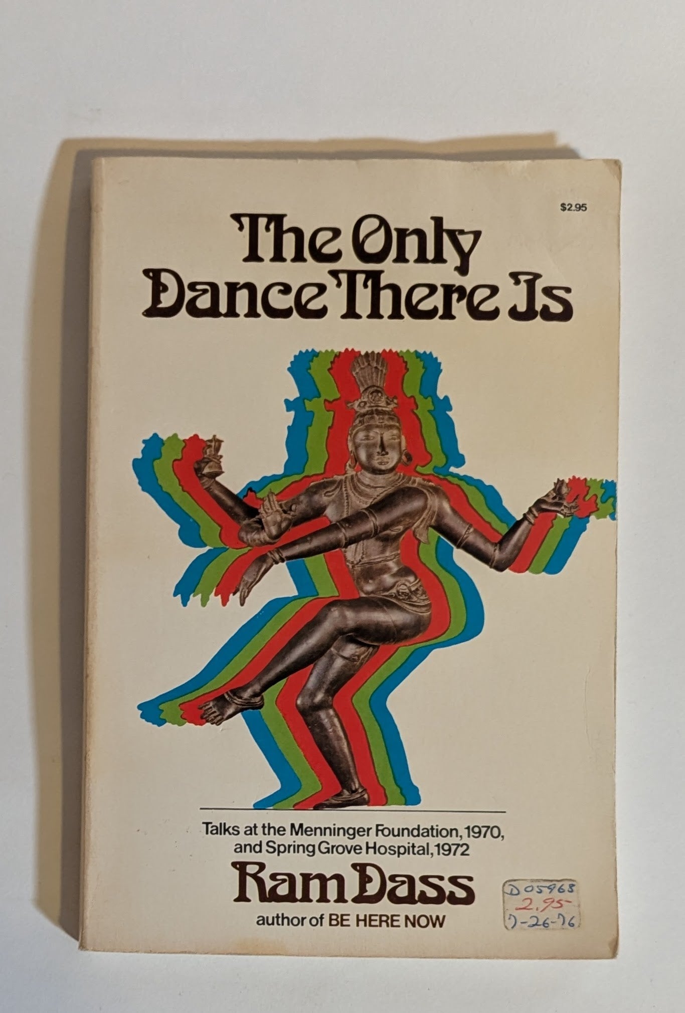 The Only Dance There Is [Ram Dass]