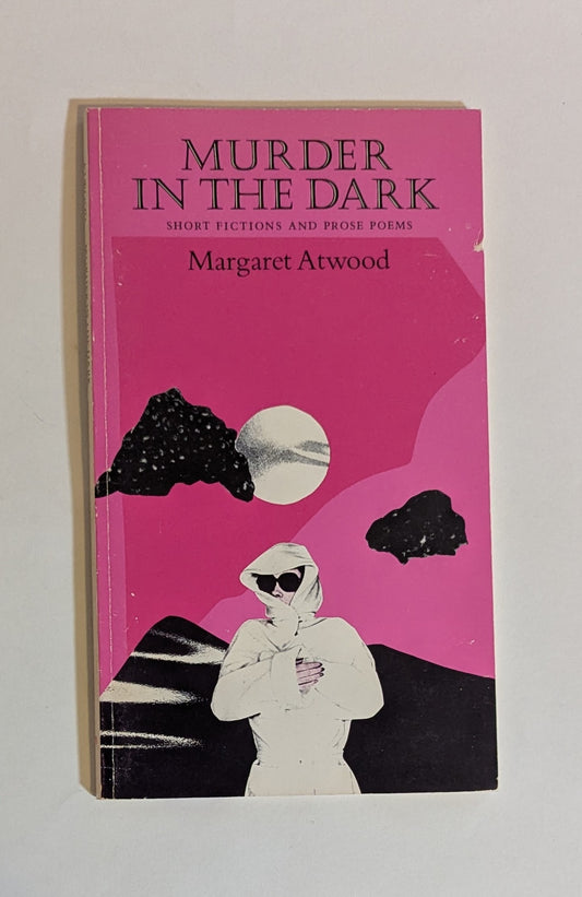 Murder in the Dark [Margaret Atwood]