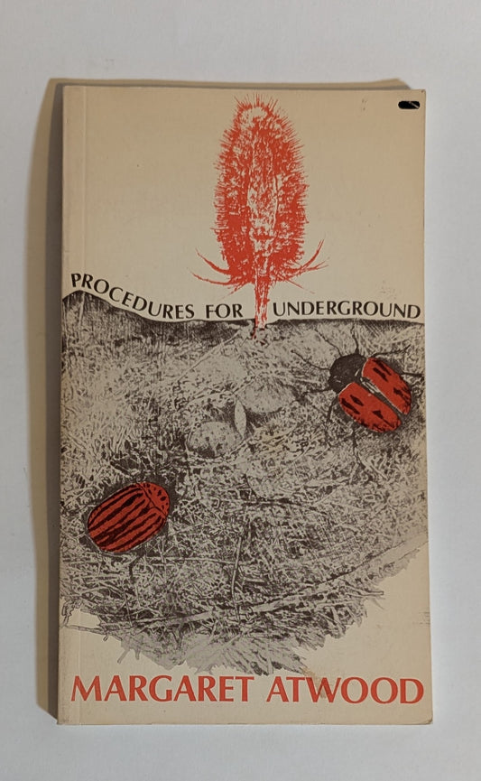 Procedures for Underground [Margaret Atwood]