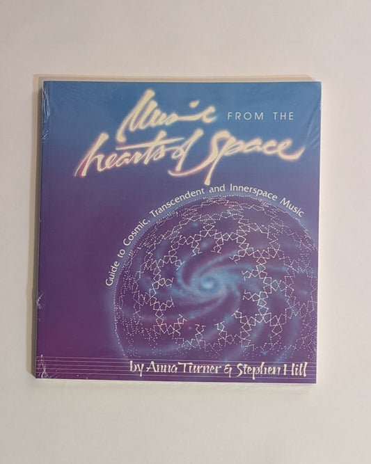 Music from the Hearts of Space [Anna Turner & Stephen Hill]