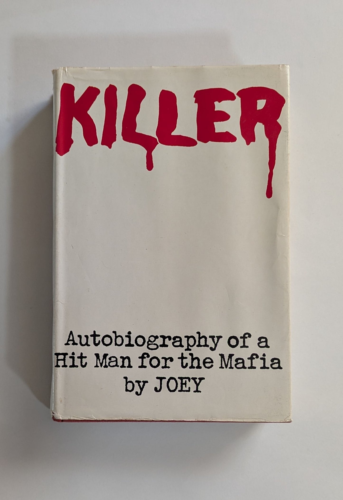 Killer: Autobiography of a Hitman for the Mafia [Joey]
