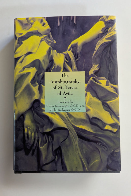 The Autobiography of St. Teresa of Avila [Trans. Kieran Kavanaugh and Otilio Rodriguez]