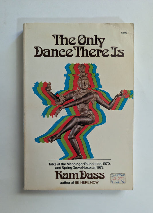 The Only Dance There is [Ram Dass]