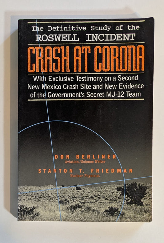 Crash at Corona [Don Berliner & Stanton T. Friedman]