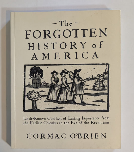 The Forgotten History of America [Cormac O'Brien]