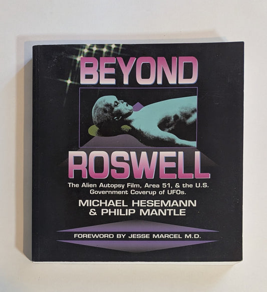Beyond Roswell [Michael Hesemann and Philip Mantle]