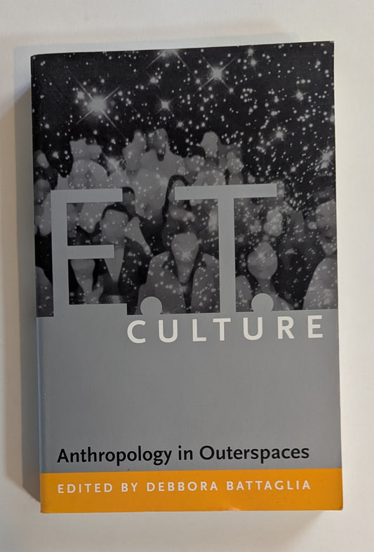 E.T. Culture [Ed. Debbora Battaglia]