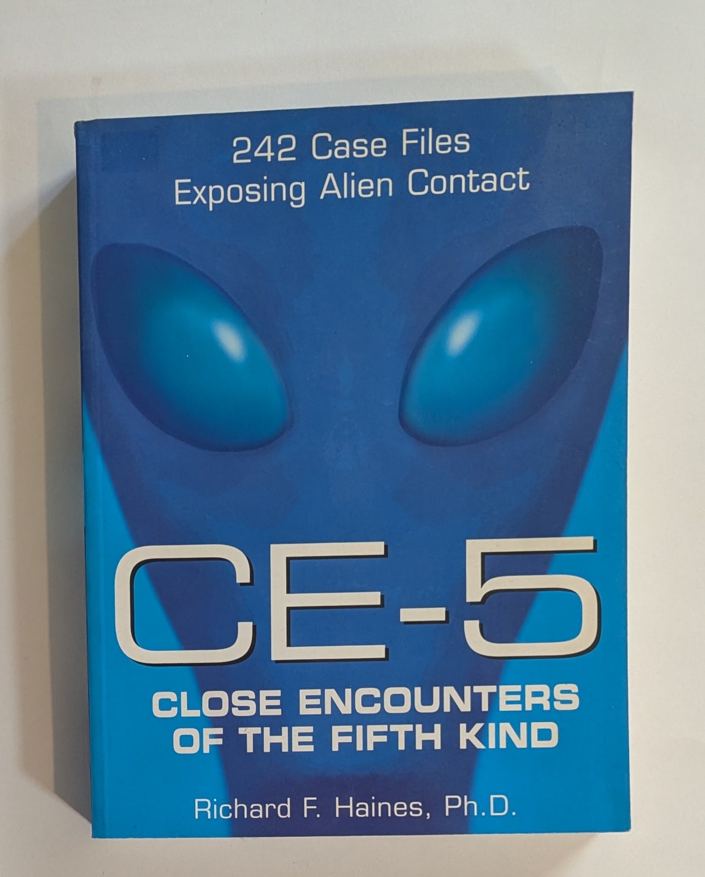 CE-5 Close Encounters of the Fifth Kind [Richard F. Haines]