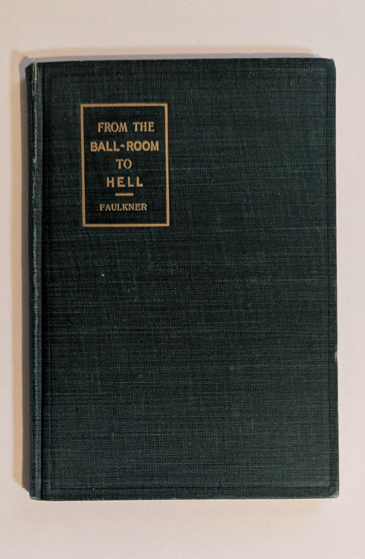 From the Ball-Room to Hell [T.A. Faulkner]
