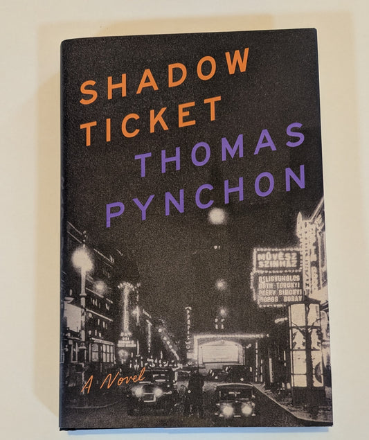Shadow Ticket [Thomas Pynchon]