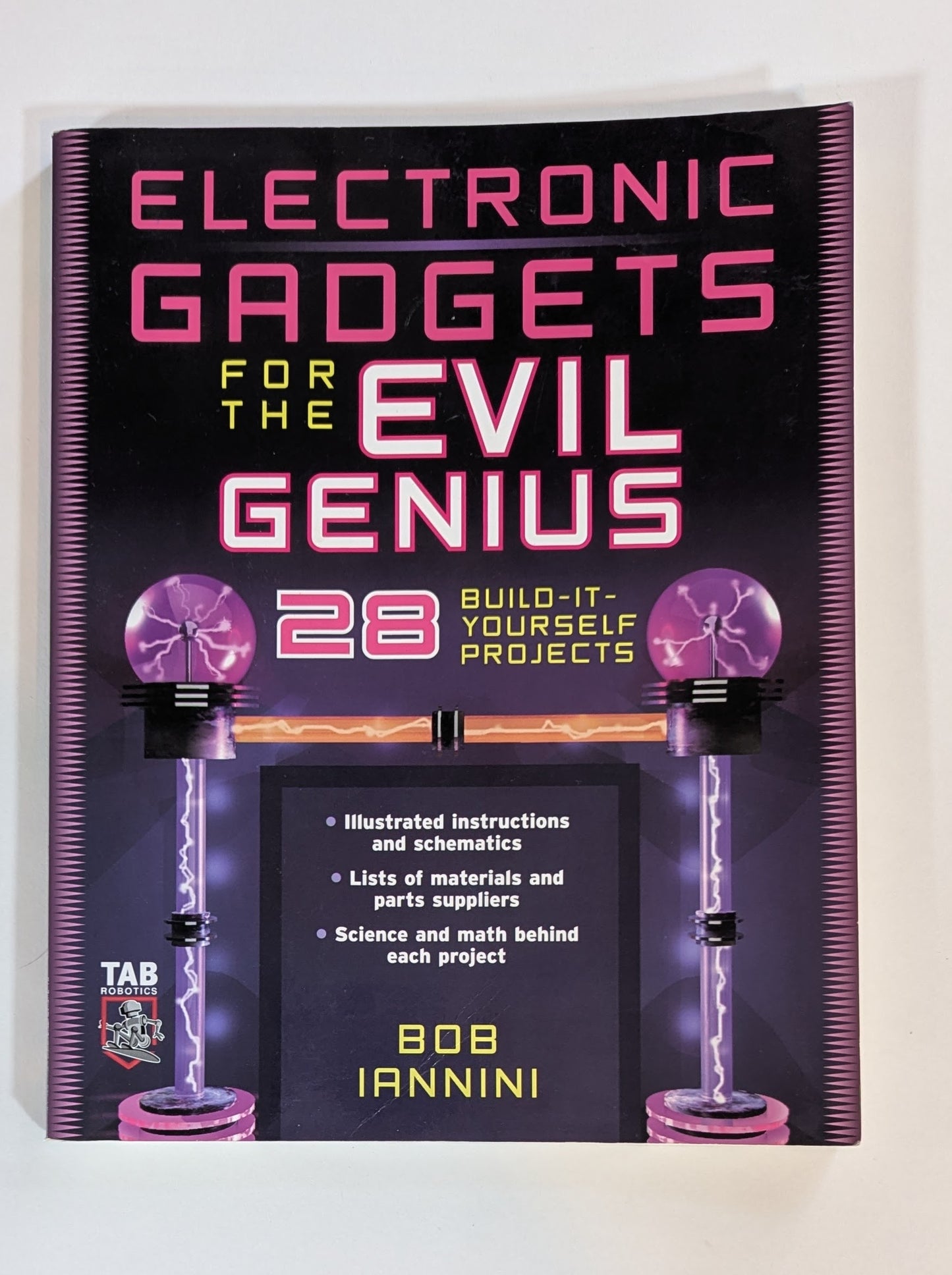 Electronic Gadgets for the Evil Genius [Bob Iannini]