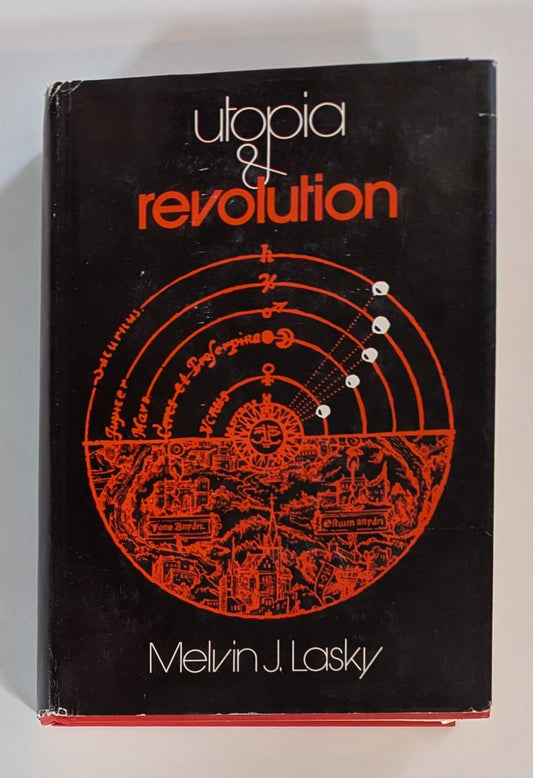 Utopia & Revolution [Melvin J. Lasky]