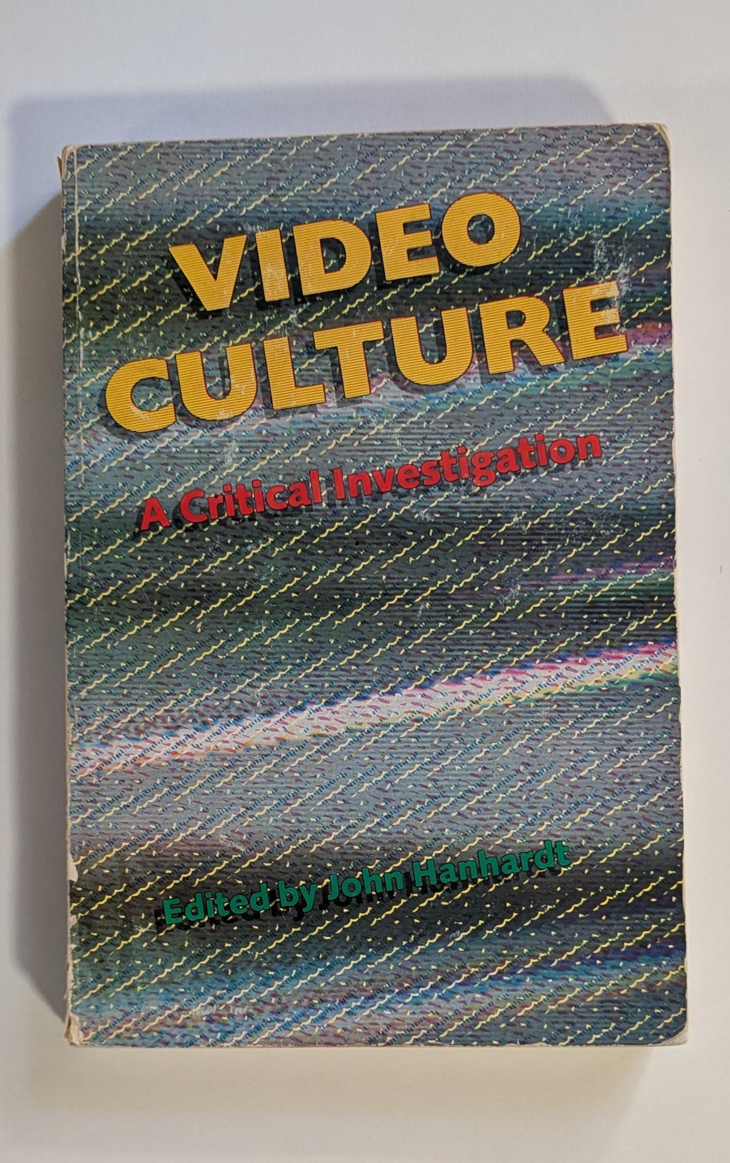 Video Culture: A Critical Investigation [Ed. John Hanhardt]