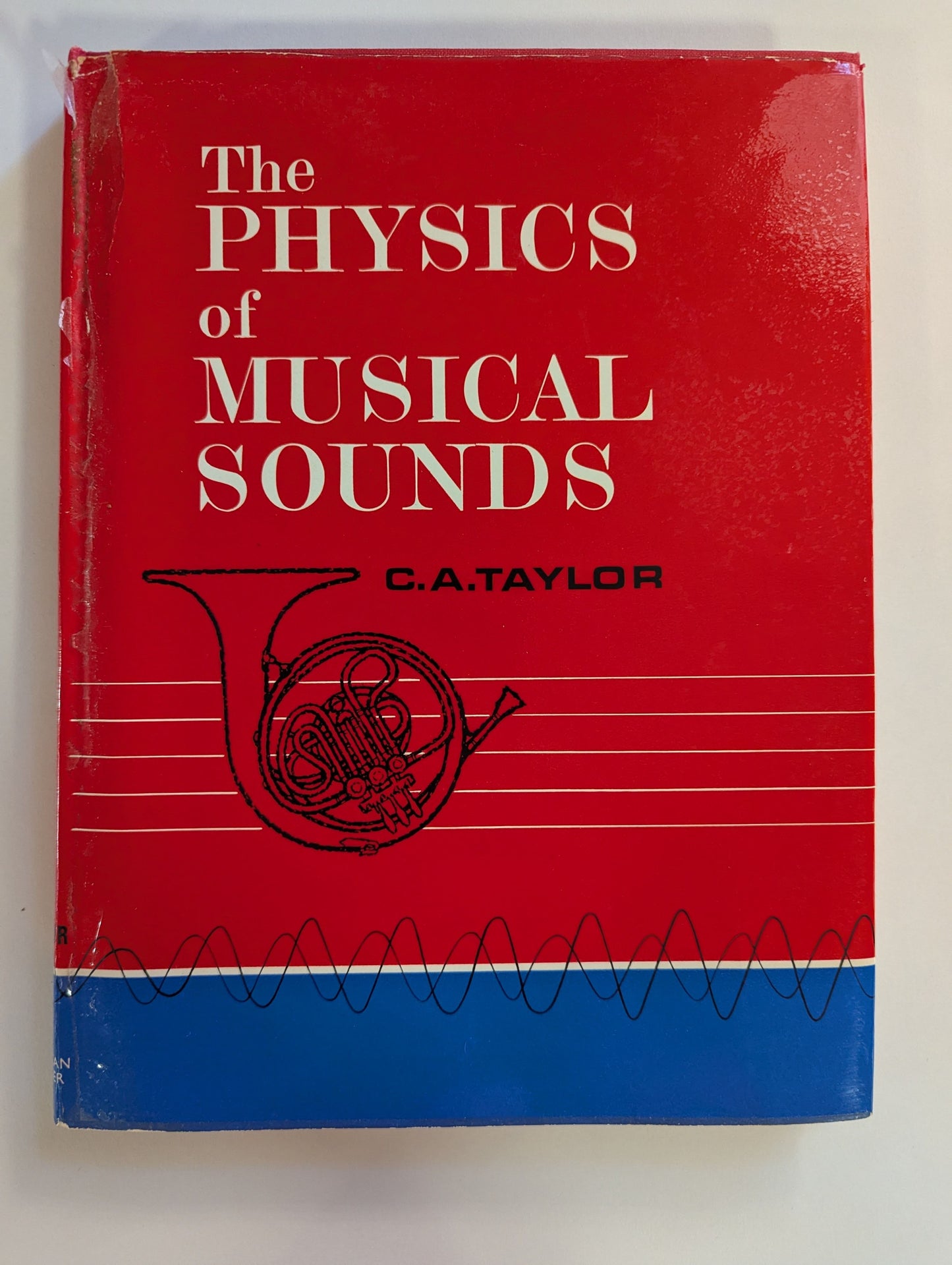 The Physics of Musical Sounds [C.A. Taylor]
