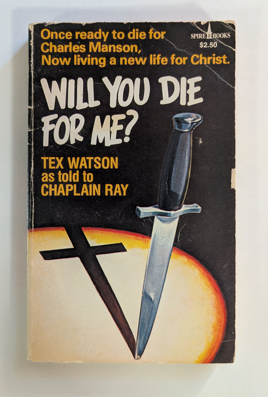 Will You Die For Me? [Tex Watson]