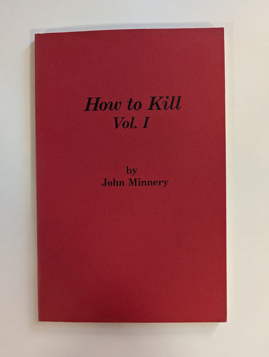 How To Kill Vol. 3 [John Minnery]