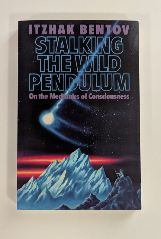 Stalking the Wild Pendulum [Itzhak Bentov]