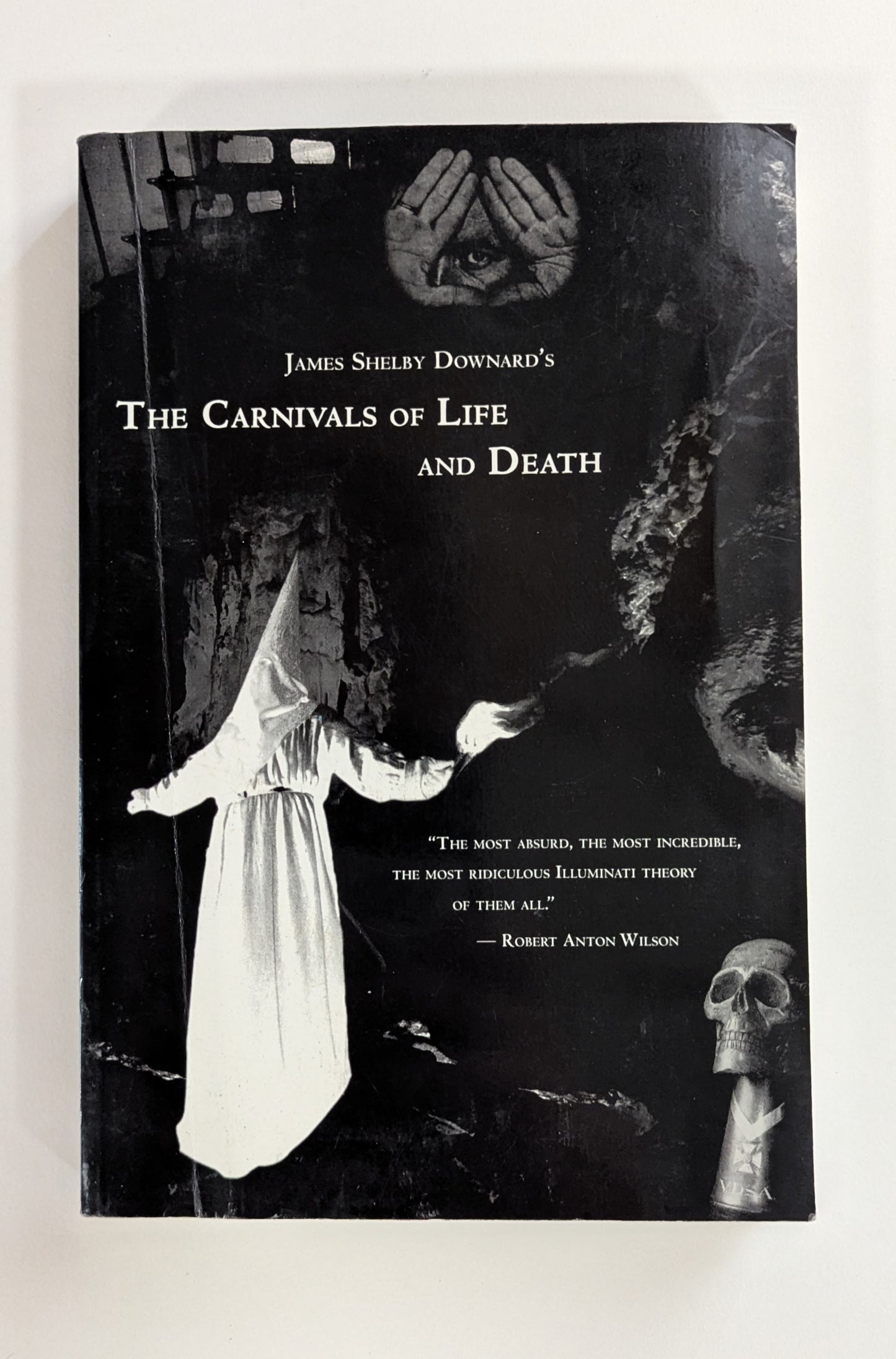 The Carnivals of Life and Death [James Shelby Downard]