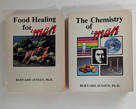 The Chemistry of Man + Food Healing For Man [Dr. Bernard Jensen]