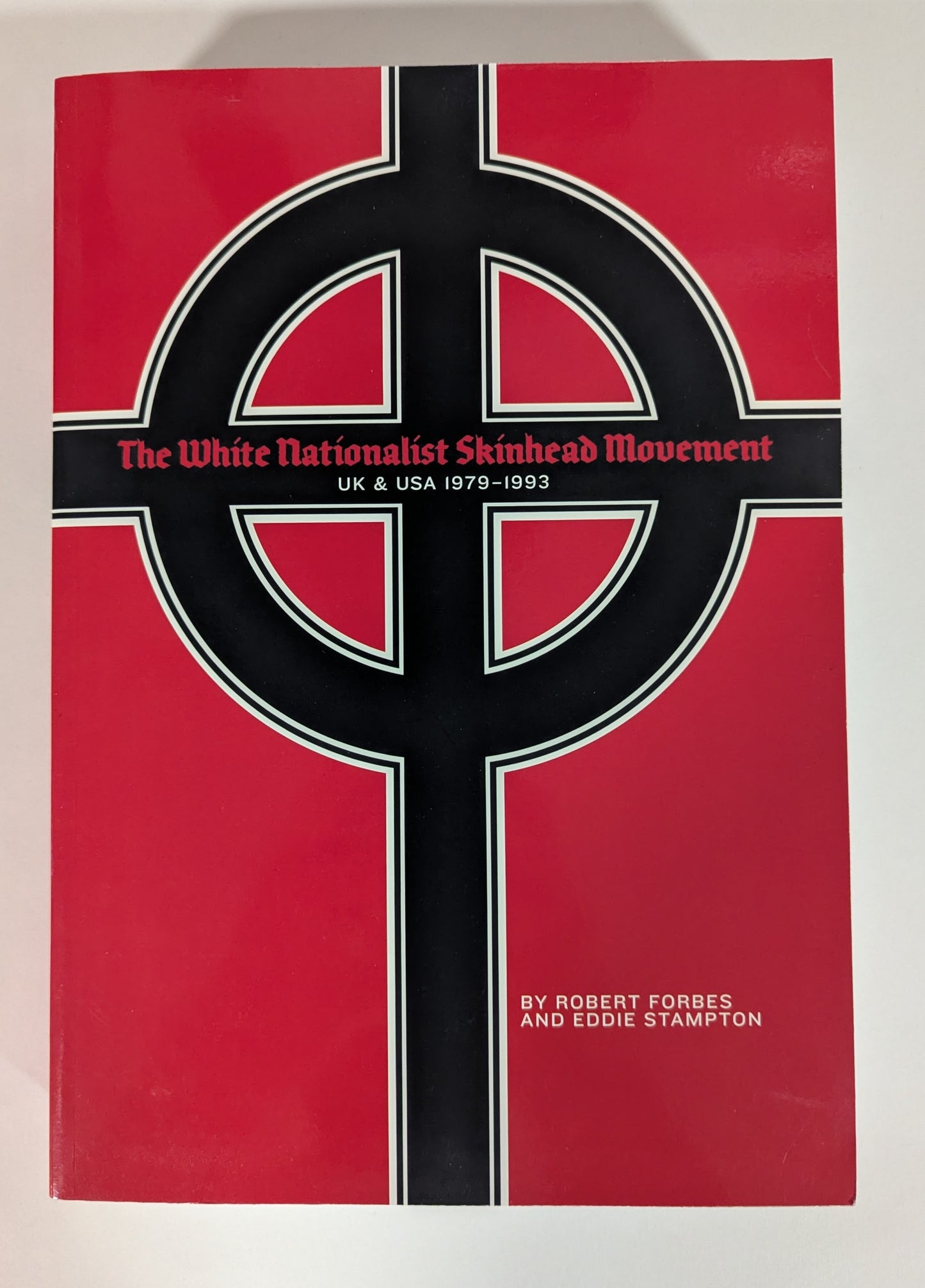 The White Nationalist Skinhead Movement [Robert Forbes and Eddie Stampton]