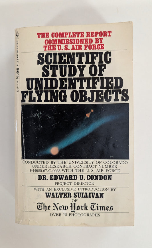 Scientific Study of Unidentified Flying Objects [Dr. Edward U. Condon]