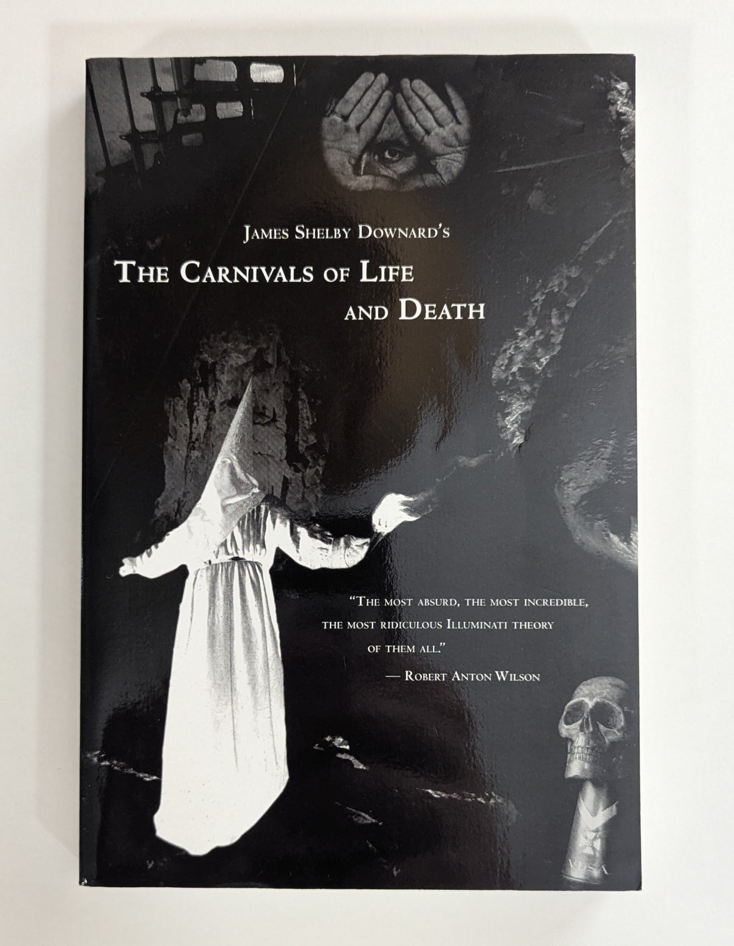 The Carnivals of Life and Death [James Shelby Downward]