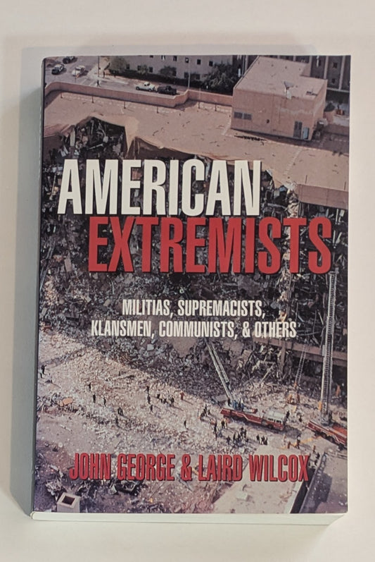 American Extremists [John George and Laird Wilcox]