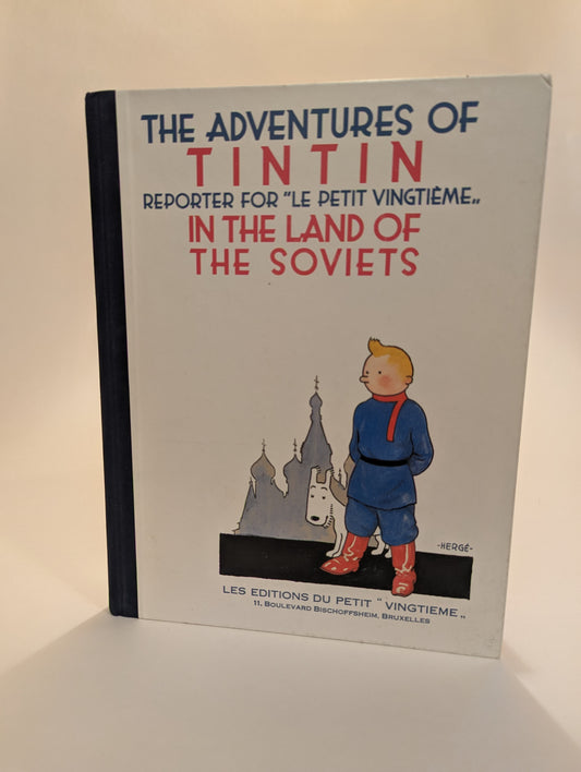 The Adventures of Tintin in the Land of the Soviets [Herge]